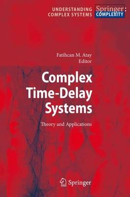 Complex Time-Delay Systems - 9783642023286