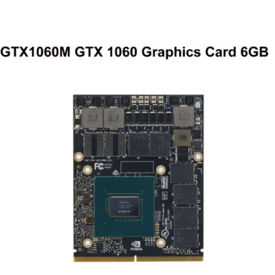 GTX1060M GTX 1060 Graphics Card Video Card GDDR5 MXM for Dell Alienware MSI HP