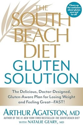 South Beach Diet Gluten Solution, The by Arthur Agatston MD 1623360455
