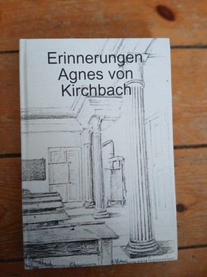 Agnes von Kirchbach: Erinnerungen