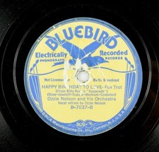 Ozzie Nelson - Hot Buff Bluebird 78 RPM - Happy Birthday To Love A12