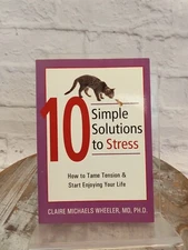 10 Simple Solutions to Stress How to Tame Tension Claire Wheeler PB