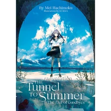 The Tunnel to Summer, the Exit of Goodbyes by Mei Hachimoku English Version