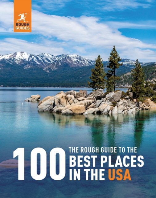 The Rough Guide to the 100 Best Places in the USA by Rough Guides