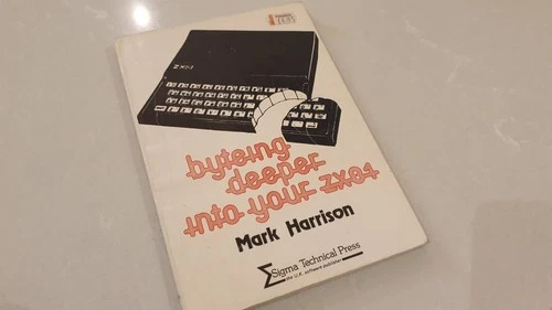 Byteing Deeper into your ZX81 Mark Harrison Sinclair ZX81 Book 53B