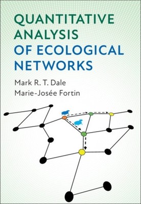 Quantitative Analysis of Ecological Networks by Mark R. T. Dale HARDBACK