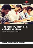 Carlos Julio Jaramillo Zuluaga | The Memory Story As A Didactic Strategy | Buch