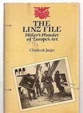 The Linz file: HitlerÃ?Â¾s plunder of EuropeÃ?Â¾s art - Hardcover - GOOD