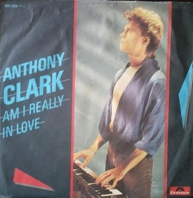 Anthony Clark Am I Really In Love 7'' Vinyl Schallplatte 70885