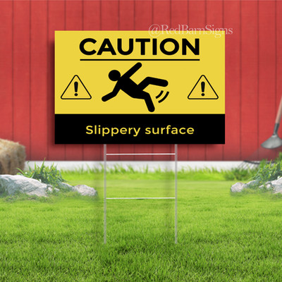 Caution Slippery Surface Indoor Outdoor Yard Sign with metal stakes