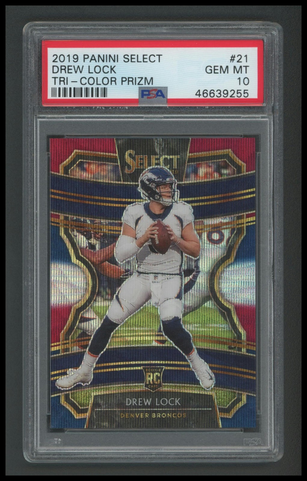 2019 Panini Select #21 Drew Lock Tri-Color Prizm PSA 10 #/199