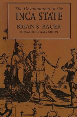The Development of the Inca State | Brian S. Bauer | Englisch | Taschenbuch