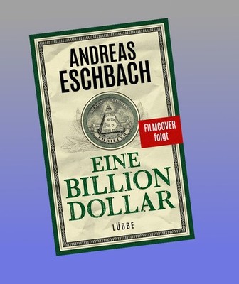 Eine Billion Dollar Andreas Eschbach