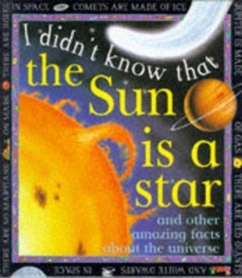 I Didn't Know That: Sun Is A Star by Petty, Kate Hardback Book The Fast Free