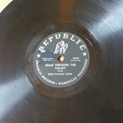Edna Galmon Cook & group 78 WALK THROUGH THE VALLEY on Republic VG+ cond. g 2109