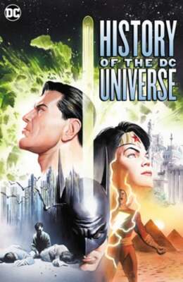 History of the DC Universe by Marv Wolfman: New