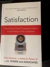 Satisfaction : How Every Great Company Listens to&hellip;  (2007, Paperback) NEW