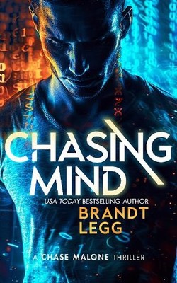 Brandt Legg Chasing Mind (Taschenbuch) Chase Malone Thriller