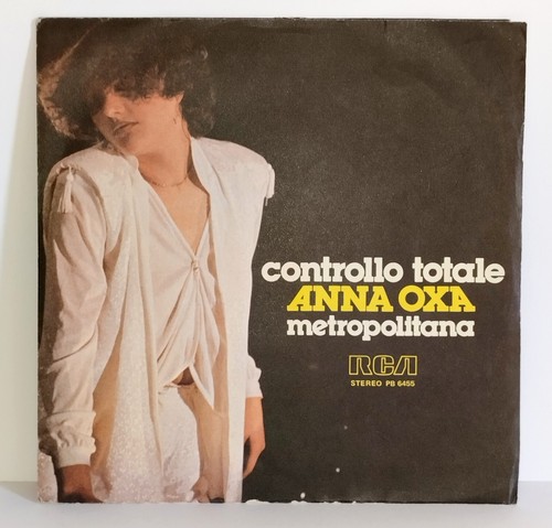 disco 45 giri ANNA OXA CONTROLLO TOTALE RCA 1980