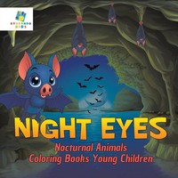 Educando Kids | Night Eyes Nocturnal Animals Coloring Books Young Children