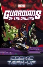 Cosmic Team-Up[GUARDIANS OF GALAXY COSMIC..., DanAbnett