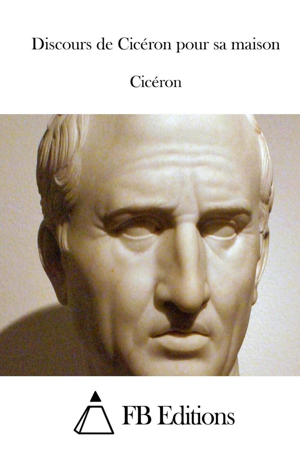 Discours de Cicron pour sa maison by Fb Editions (French) Paperback Book