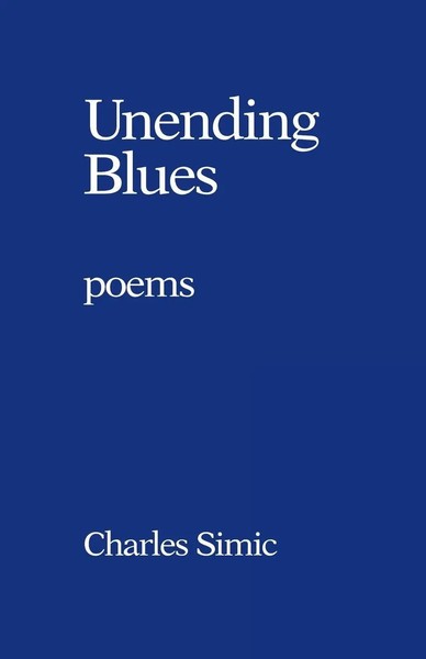 Unending Blues Poems Charles Simic (U. A.) Taschenbuch Kartoniert / Broschiert-image