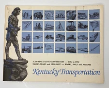Kentucky Transportation: 200 Year Calendar Of History 1792-1992, by KY Transpo