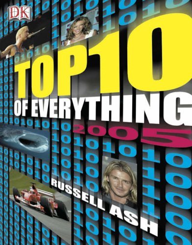 The Top 10 of Everything 2005 (DK Top Ten)-Russell Ash