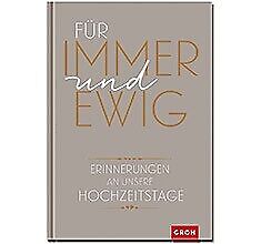 Thumbnail - Groh Buch Für Immer Und Ewig Erinnerungen An Hochzeitstage-