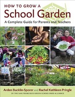 How To Grow A School Garden: A Complete Guide For Parents And Teachers By Arden on sale How To Grow A School Garden: A Complete Guide For Parents And Teachers By Arden on sale