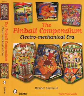 The Pinball Compendium : Electro-mechanical Era - over 1000 pictures, New!