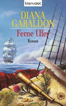 Ferne Ufer: Roman: Band 3 der Highland-Saga von Gabaldon... | Buch | Zustand gut