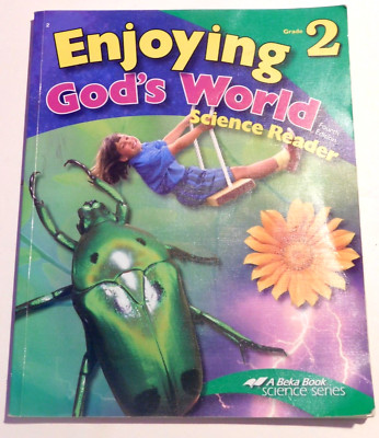 A Beka Science 2 Enjoying Go's World (Science Reader)