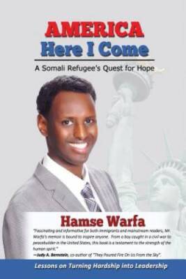 America Here I Come: A Somali Refugees Quest for Hope - Paperback - GOOD