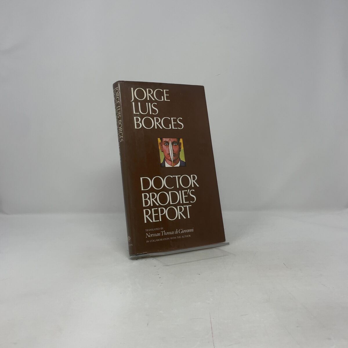 Doctor Brodie's Report by Jorge Luis Borges HC First Edition Very