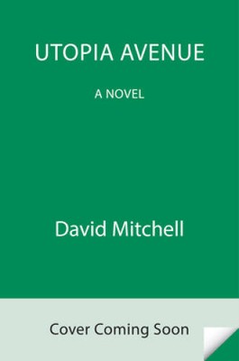 Utopia Avenue: A Novel - Paperback By Mitchell, David - GOOD