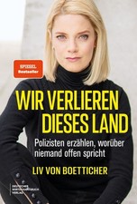 Wir verlieren dieses Land | Liv von Boettiche...