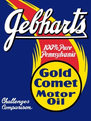 Gebhart's Gold Comet Motor Oil NEW METAL SIGN: 12 x 16'' Free Shipping