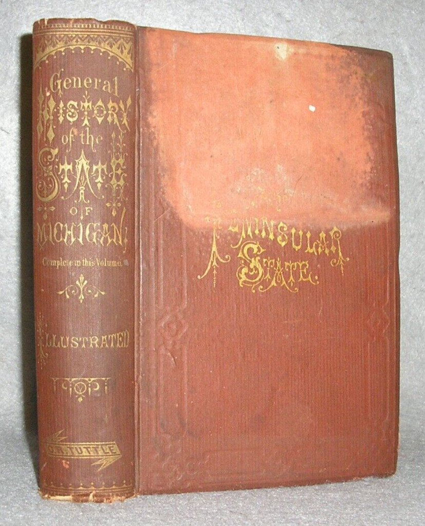 Antique Michigan History Book Earliest Settlement Detroit post US Civil