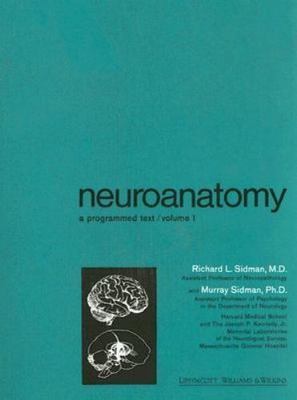 Neuroanatomy: A Programmed Text: 1