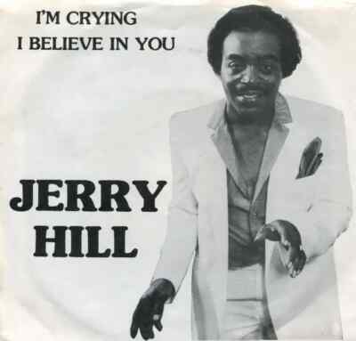 Jerry Hill Im Crying / I Believe In You Vinyl Single 7inch NEAR MINT Jeree R