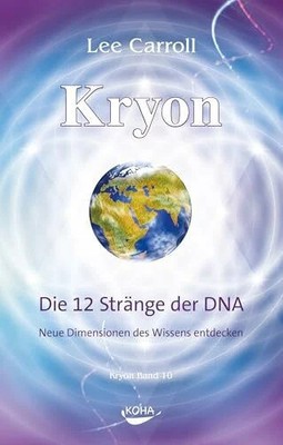 Kryon10: Die 12 Stränge der DNA Buch Koha-Verlag GmbH