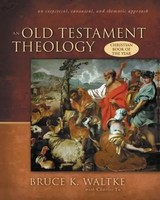 An Old Testament Theology | An Exegetical, Canonical, And Thematic Approach