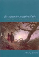 Robert J. Richards | The Romantic Conception of Life - Science and Philosophy...