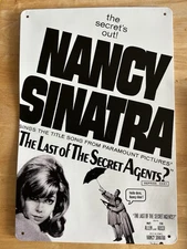 Last One Nancy Sinatra Movie Last Of That Secret Agents 1968 8” X 12” Tin Sign