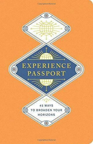Experience Passport: 45 Ways to Broaden Your Horizons (Record Book), Egner, Alex - Picture 1 of 1