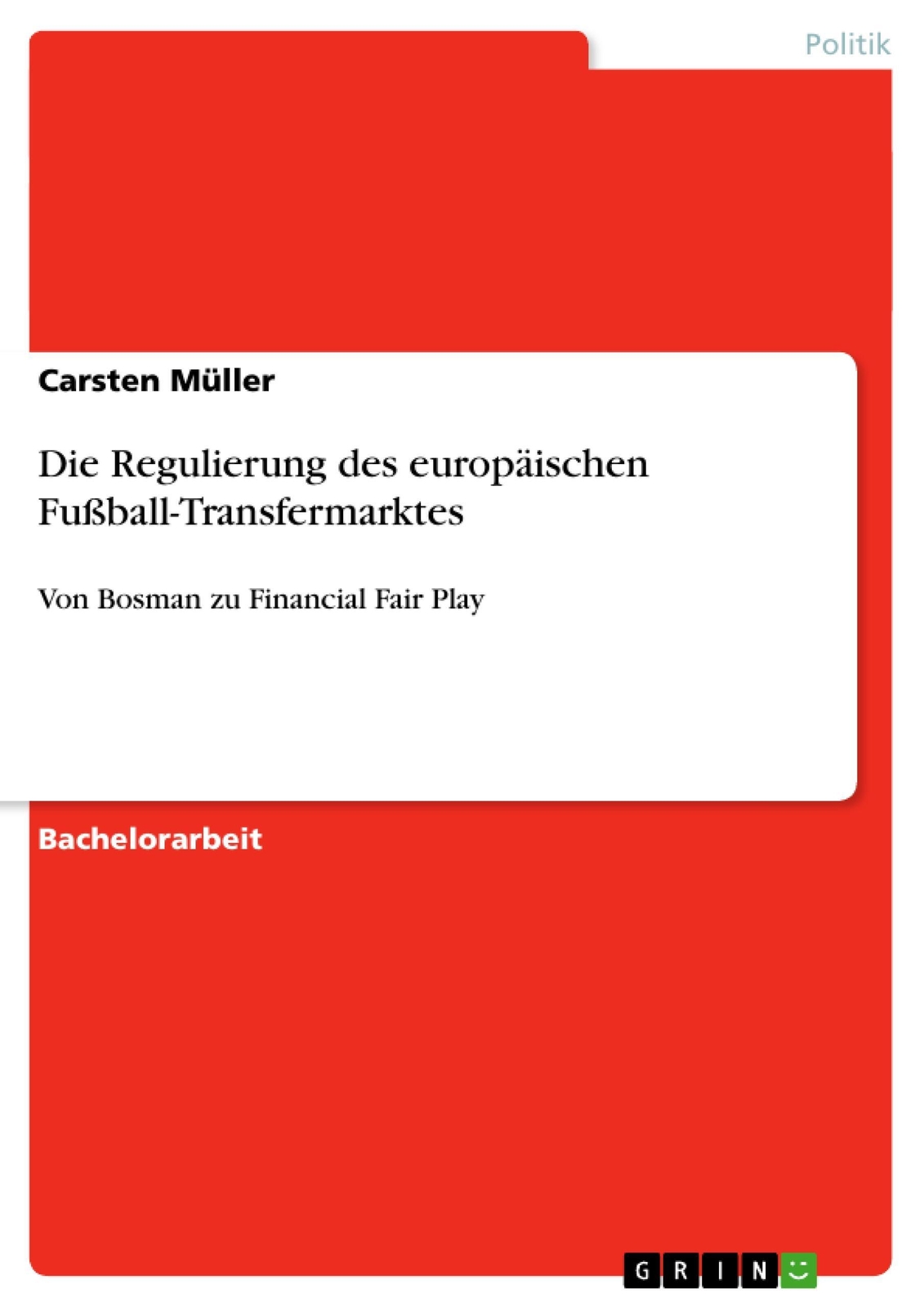 Thumbnail - Die Regulierung Des Europäischen Fußball-transfermarktes | Carsten