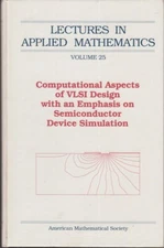Computational Aspects Of VLSI Design With  Semiconductor Device Simulation
