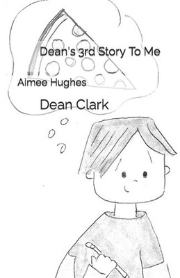 Dean's 3rd Story To Me: Dean Clark by Dean Clark Paperback Book